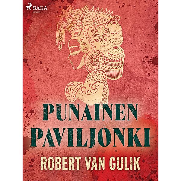 Punainen paviljonki / Tuomari Deen tutkimuksia Bd.9, Robert van Gulik