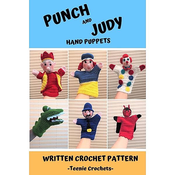 Punch and Judy Hand Puppets - Written Crochet Patterns, Teenie Crochets