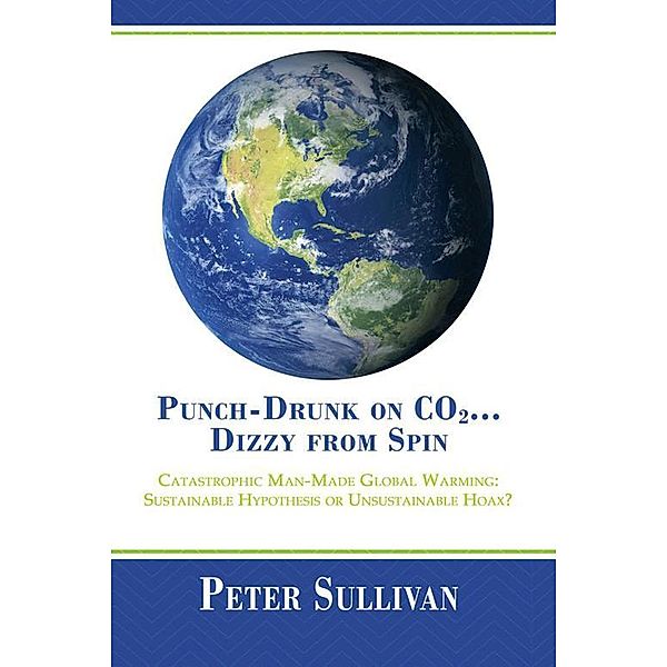Punch-Drunk on Co2...Dizzy from Spin, Peter Sullivan