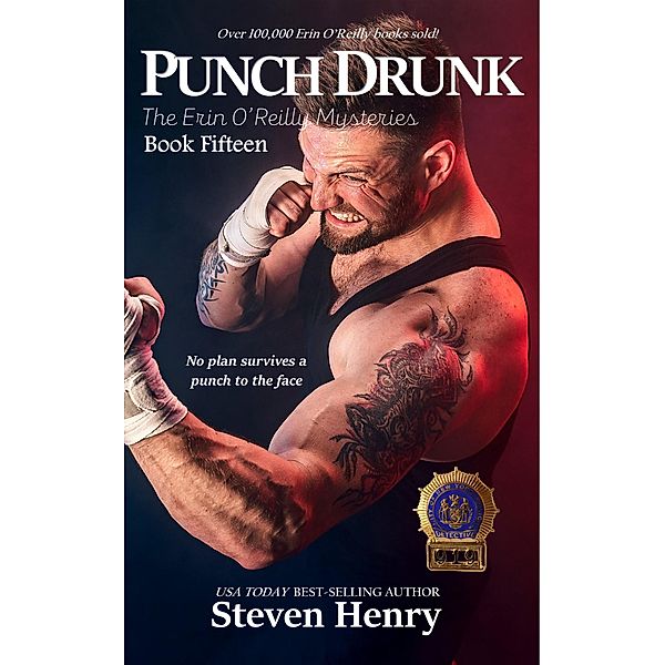 Punch Drunk (The Erin O'Reilly Mysteries, #15) / The Erin O'Reilly Mysteries, Steven Henry