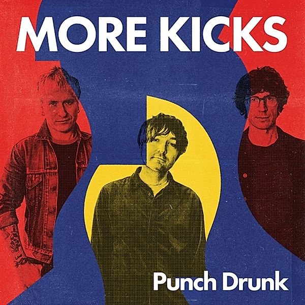 Punch Drunk (Vinyl), More Kicks