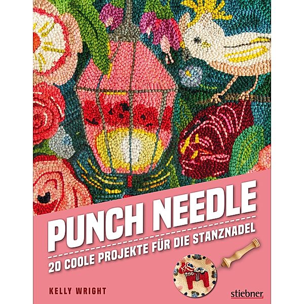 Punch Needle - Das Original!, Kelly Wright