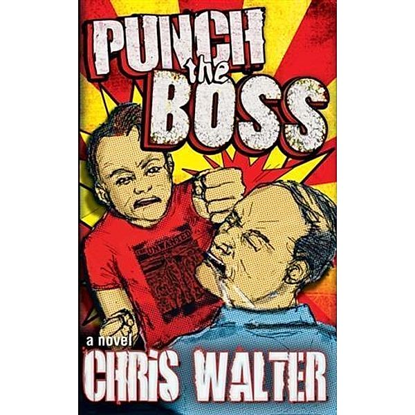 Punch the Boss, Chris Walter