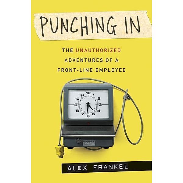 Punching In, Alex Frankel