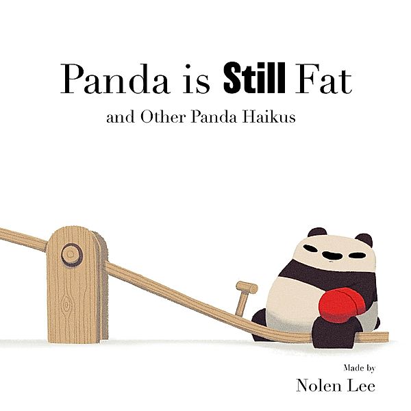 Punching Pandas: Panda is Still Fat, Nolen Lee