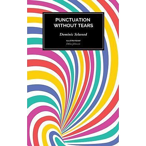 Punctuation Without Tears / Corax Ltd, Dominic Selwood