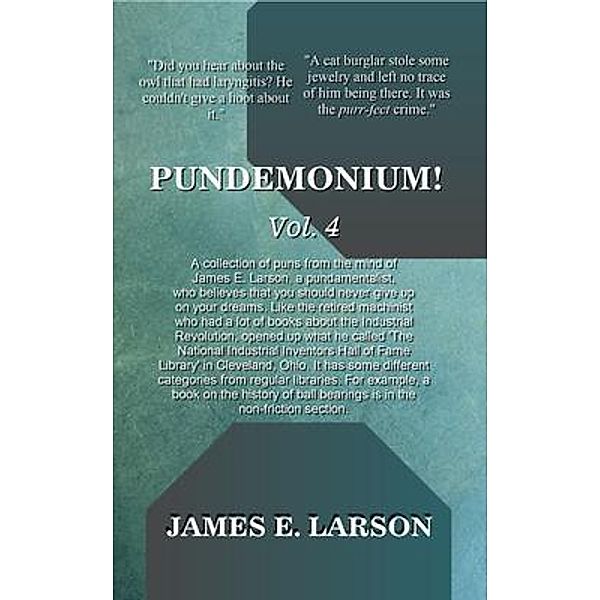 Pundemonium! Vol. 4, James E. Larson