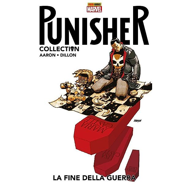 Punisher Collection: Punisher: La fine della guerra (Punisher Collection), Steve Dillon, Jason Aaron, Roland Boschi