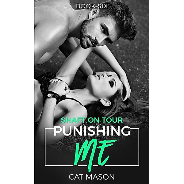 Punishing Me (Shaft on Tour) / Shaft on Tour, Cat Mason