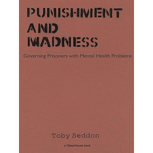 Punishment and Madness, Toby Seddon