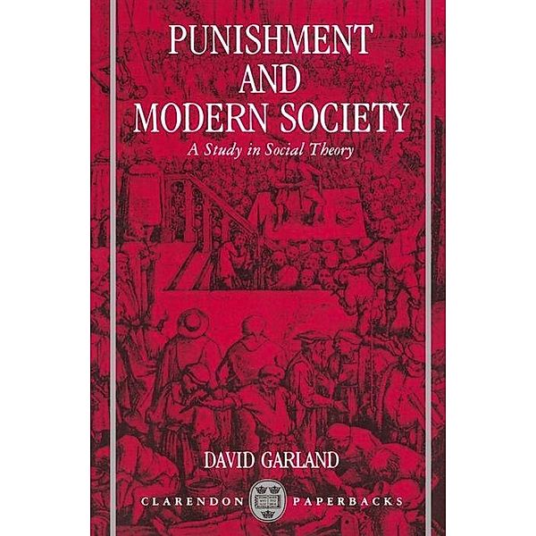 Punishment and Modern Society, David Garland
