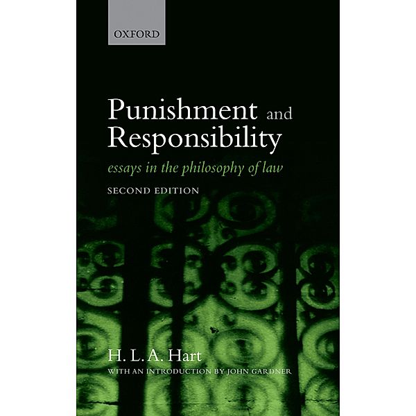Punishment and Responsibility, H. L. A. Hart