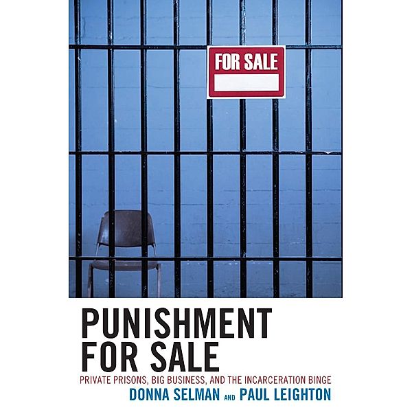 Punishment for Sale / Issues in Crime and Justice, Donna Selman, Paul Leighton