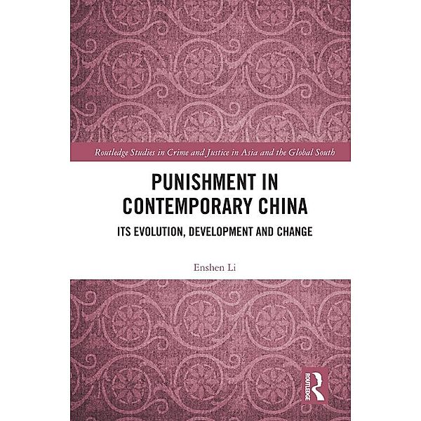 Punishment in Contemporary China, Enshen Li