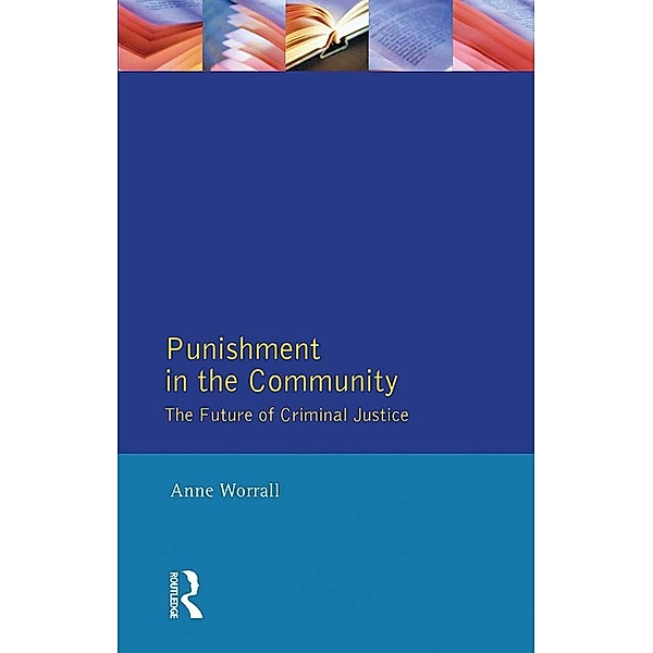 Punishment in the Community, Anne Worrall