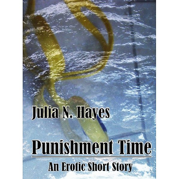 Punishment Time, Julia N. Hayes
