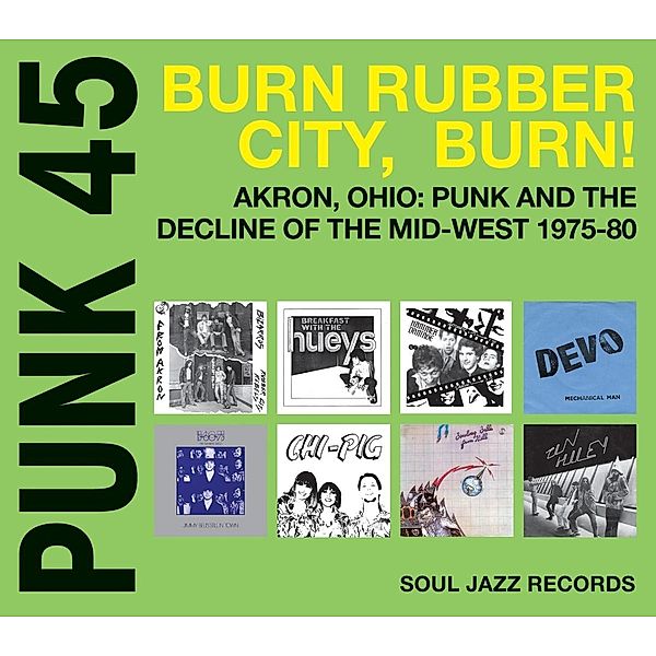 Punk 45:Burn Rubber City,Burn!, Soul Jazz Records