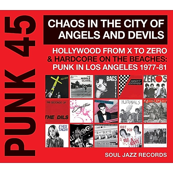 Punk 45:Chaos In The City Of Angels And Devils, Soul Jazz Records