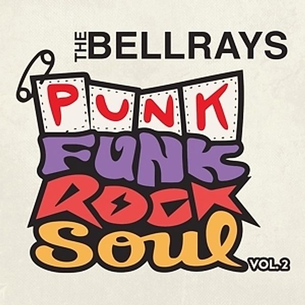 Punk Funk Rock Soul,Vol.2 (Vinyl), The Bellrays
