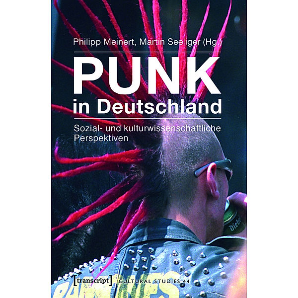 Punk in Deutschland / Cultural Studies Bd.44