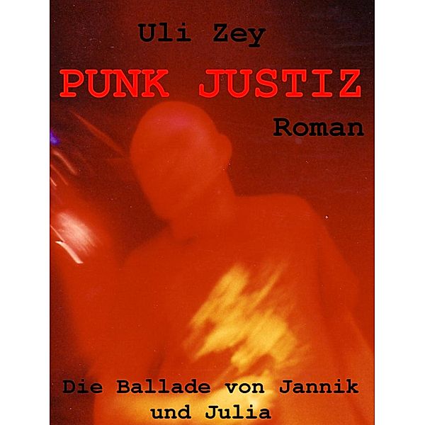 Punk Justiz, Uli Zey