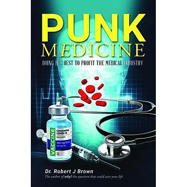 Punk Medicine / ReadersMagnet LLC, Robert Brown