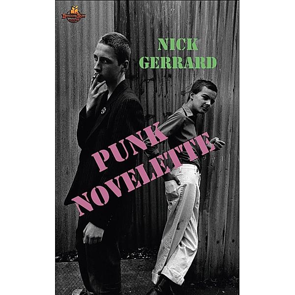 Punk Novelette, Nick Gerrard