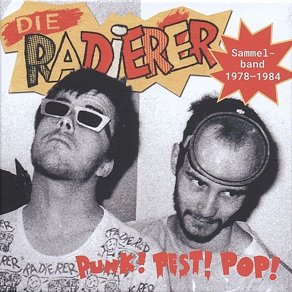 Punk!Pest!Pop!Sammelband 1978-1984, Die Radierer