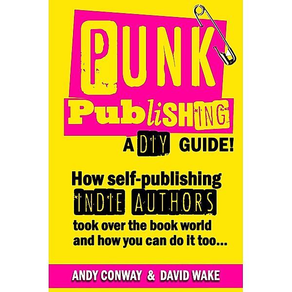 Punk Publishing, Andy Conway, David Wake