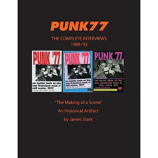 Punk77 The Complete Interviews, James Stark