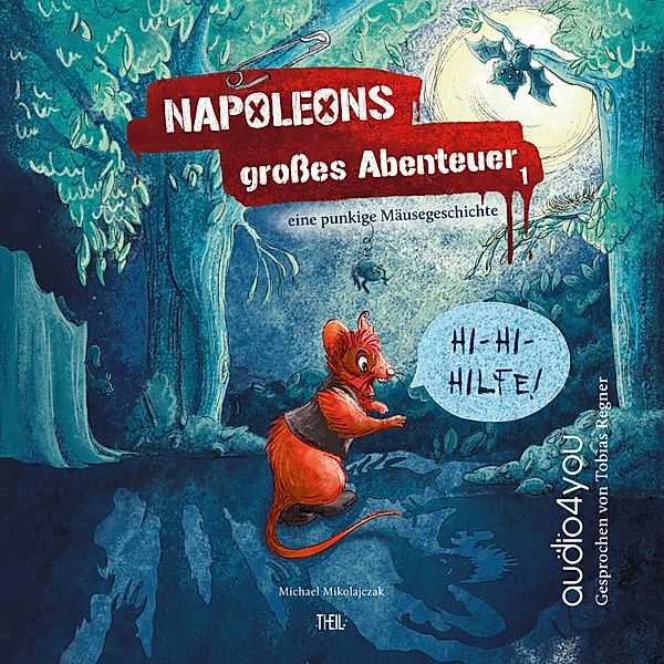 punkige Mäusegeschichten - 1 - Napoleons grosses Abenteuer, Michael Mikolajczak