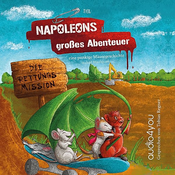 punkige Mäusegeschichten - 2 - Napoleons grosses Abenteuer, Michael Mikolajczak