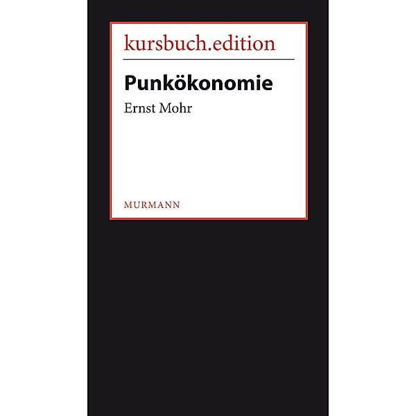 Punkökonomie, Ernst Mohr