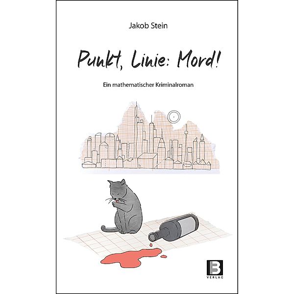 Punkt, Linie, Mord!, Jakob Stein