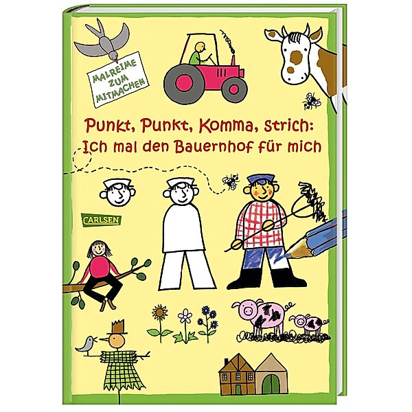 Punkt, Punkt, Komma, Strich: Ich mal den Bauernhof für mich, Imke Sörensen, Katja Mensing