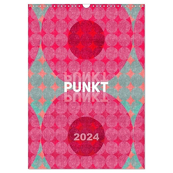 Punkt Punkt Punkt (Wandkalender 2024 DIN A3 hoch), CALVENDO Monatskalender, Susanne Sachers