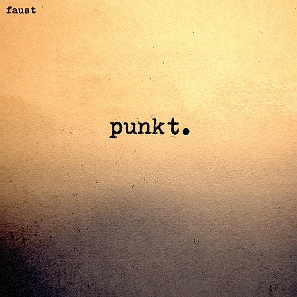 Punkt. (Vinyl), Faust