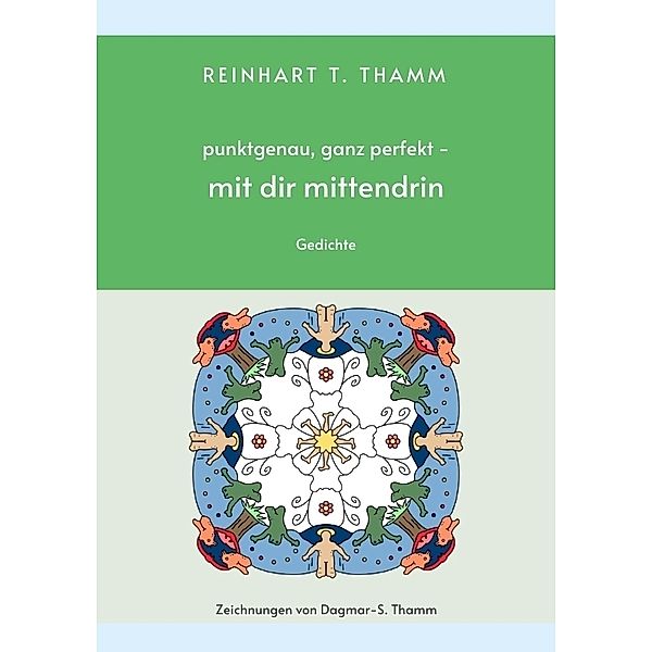 punktgenau, ganz perfekt - mit dir mittendrin, Reinhart T. Thamm