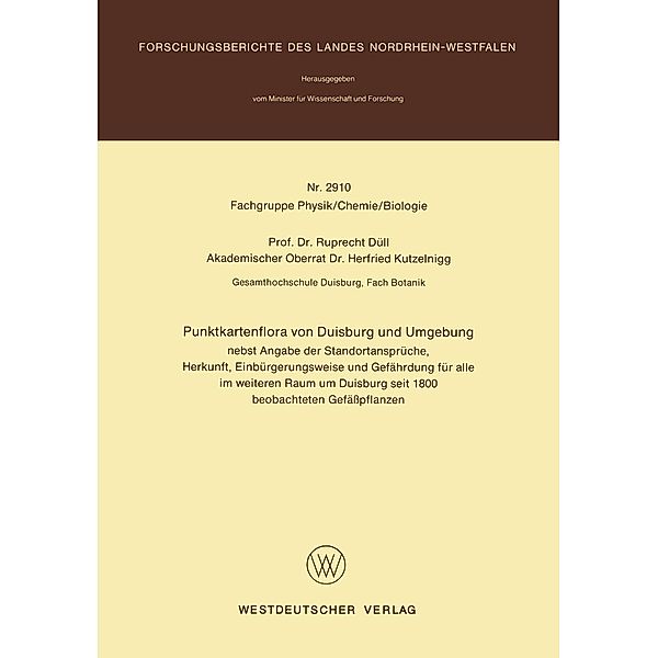 Punktkartenflora von Duisburg und Umgebung / Forschungsberichte des Landes Nordrhein-Westfalen Bd.2910, Ruprecht Düll