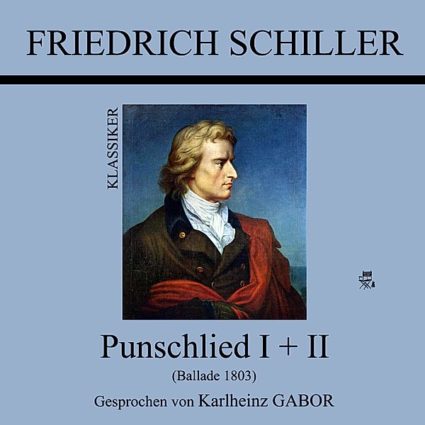 Punschlied I + II, Friedrich Schiller