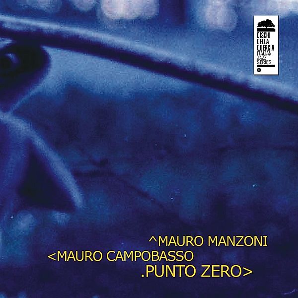 Punto Zero, Mauro Manzoni, Mauro Campobasso