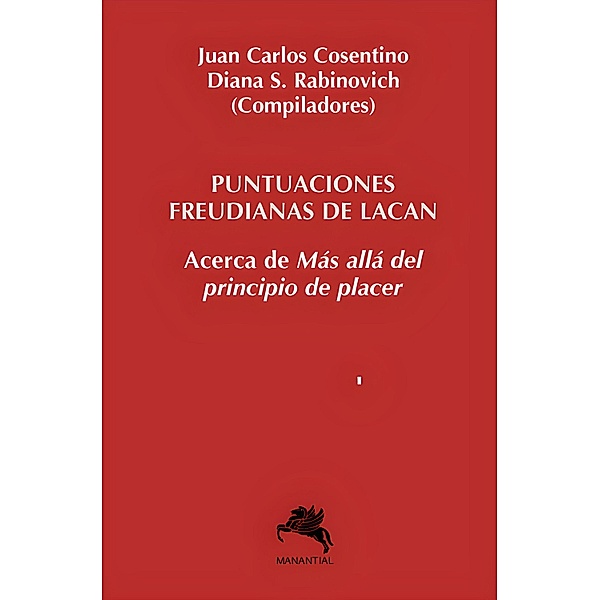 Puntuaciones freudianas de Lacan, Juan Carlos Cosentino, Diana S. Rabinovich