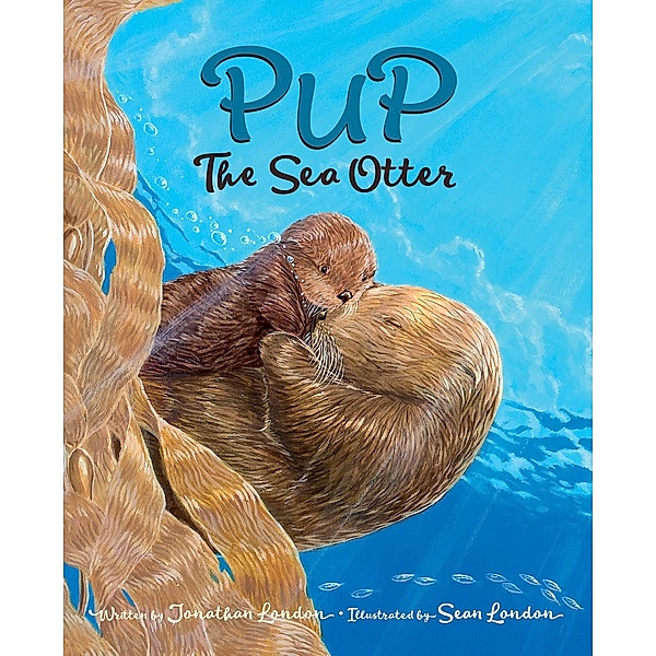 Pup the Sea Otter, Jonathan London