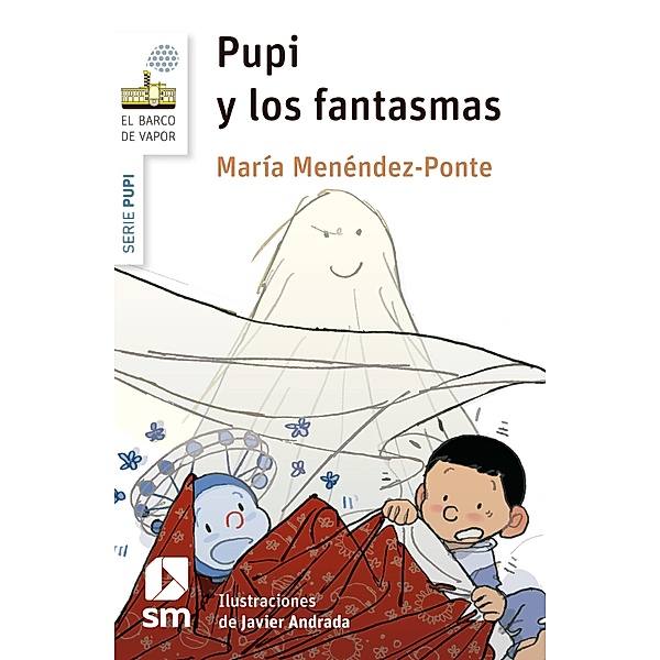 Pupi y los fantasmas / El Barco de Vapor Blanca, María Menéndez-Ponte