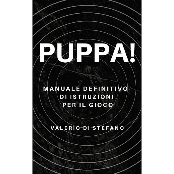 Puppa!, Valerio Di Stefano