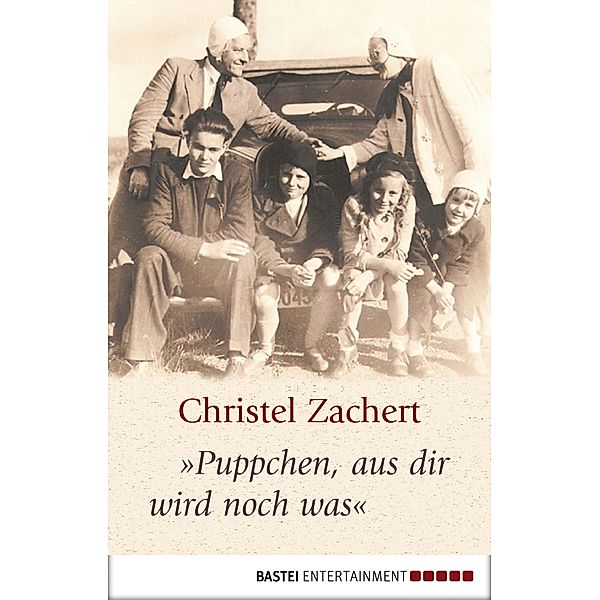 Puppchen, aus dir wird noch was, Christel Zachert