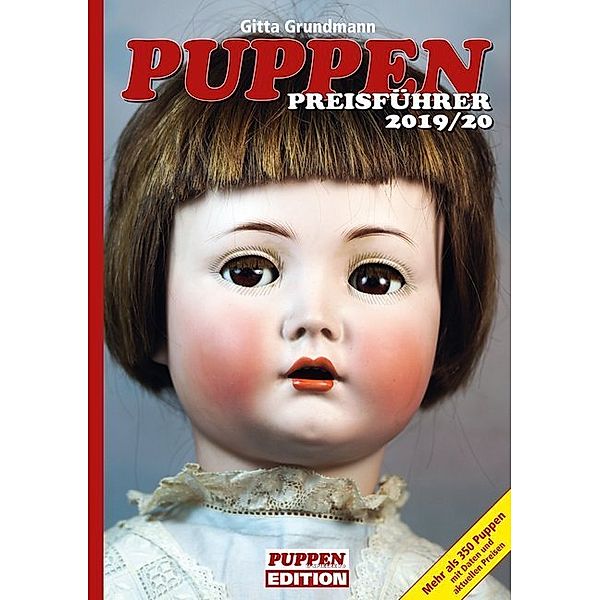 Puppen Edition / Puppen Preisführer 2019/20, Gitta Grundmann