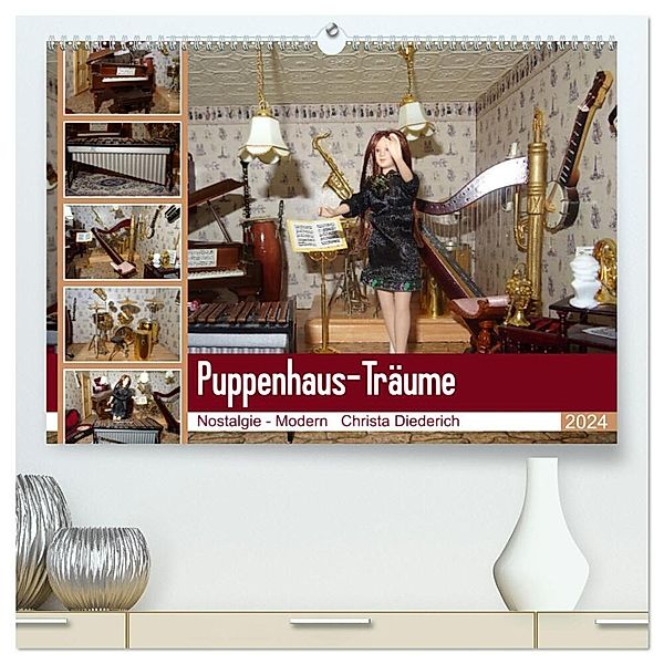 Puppenhaus-Träume (hochwertiger Premium Wandkalender 2024 DIN A2 quer), Kunstdruck in Hochglanz, Christa Diederich