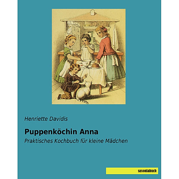 Puppenköchin Anna, Henriette Davidis