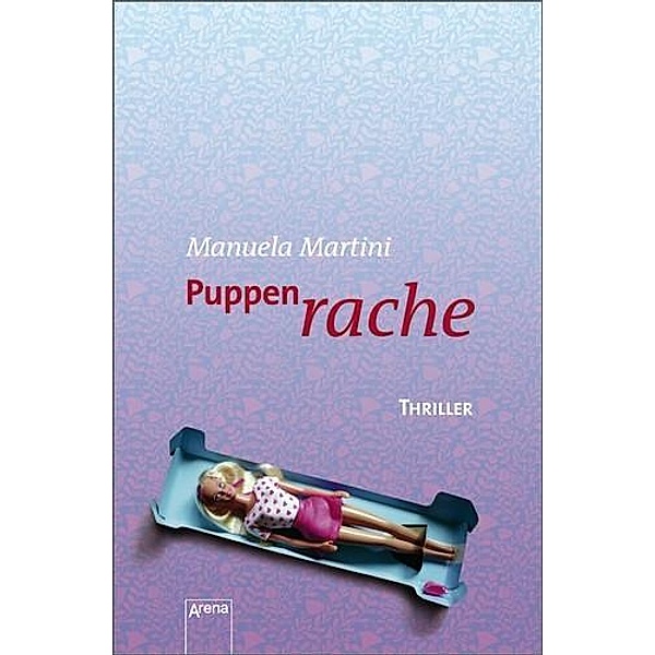 Puppenrache, Manuela Martini